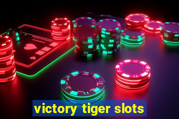 victory tiger slots